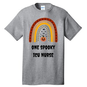 One Spooky Icu Nurse Nursing Halloween Pumpkins Rainbow Meaningful Gift Tall T-Shirt