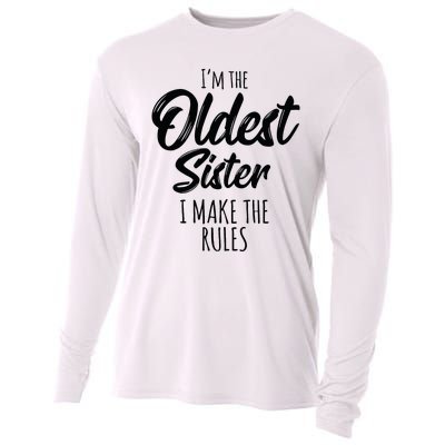 Oldest Sister I Make The Rules Funny Matching Sibling Cooling Performance Long Sleeve Crew