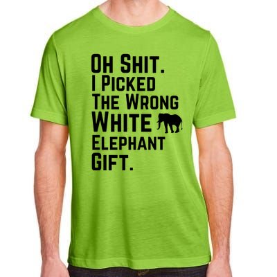 Oh Shit I Picked The Wrong White Elephant Gift Adult ChromaSoft Performance T-Shirt