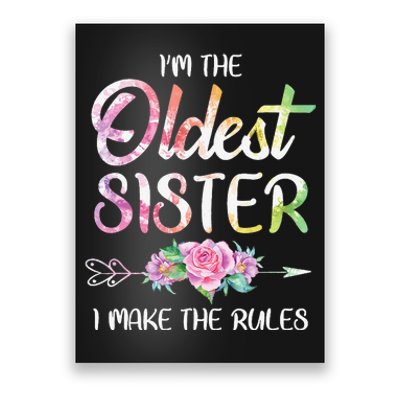 Oldest Sister I Make The Rules Funny Matching Sibling Poster