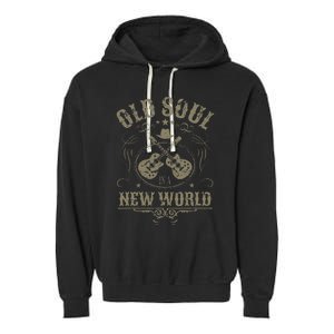 Old Soul In A New World Country Bluegrass Music Guitar Fan Garment-Dyed Fleece Hoodie