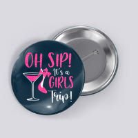 Oh Sip It's A Trip Fun Wine Party Hight Heel Button