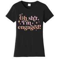 Oh Sh!T IM Engaged Women's T-Shirt