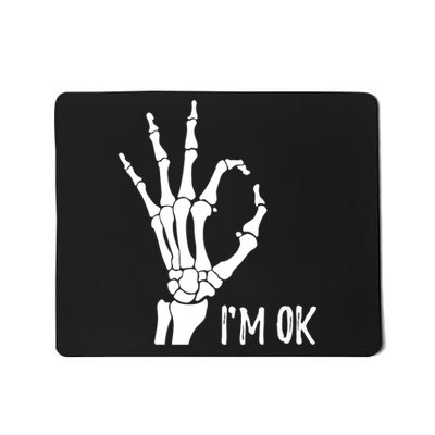 Ok Sign I'm Ok Skeleton Hand Halloween Costume Idea Mousepad