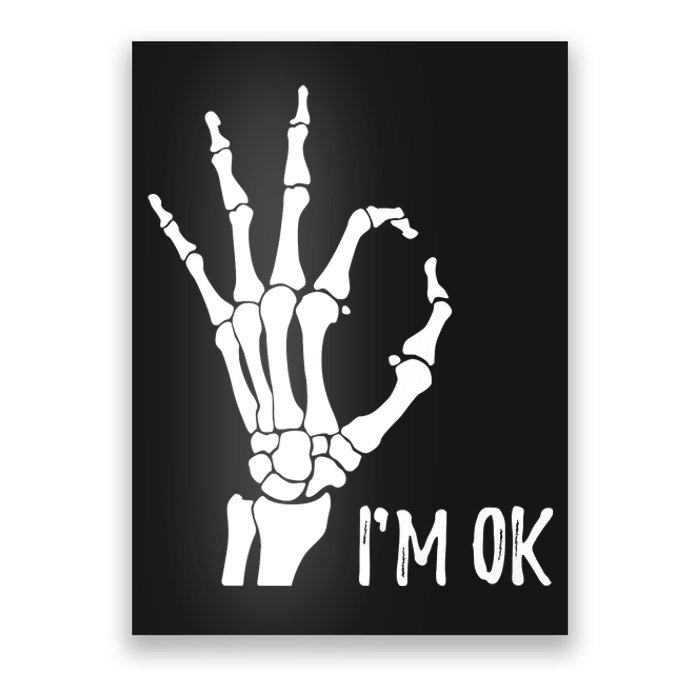 Ok Sign I'm Ok Skeleton Hand Halloween Costume Idea Poster