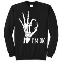 Ok Sign I'm Ok Skeleton Hand Halloween Costume Idea Tall Sweatshirt