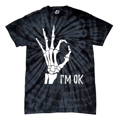 Ok Sign I'm Ok Skeleton Hand Halloween Costume Idea Tie-Dye T-Shirt