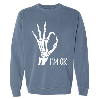 Ok Sign I'm Ok Skeleton Hand Halloween Costume Idea Garment-Dyed Sweatshirt