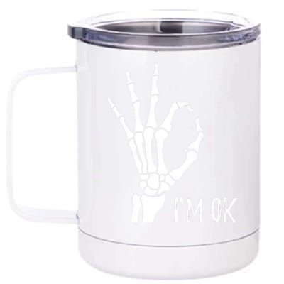 Ok Sign I'm Ok Skeleton Hand Halloween Costume Idea 12 oz Stainless Steel Tumbler Cup