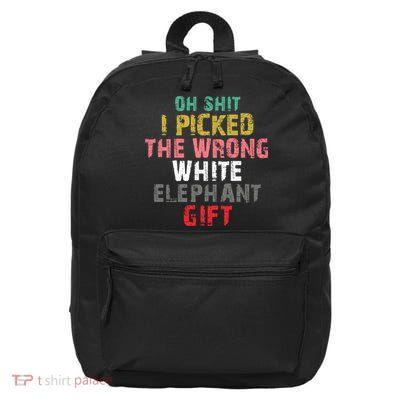 Oh Shit I Picked The Wrong White Elephant Gift 16 in Basic Backpack