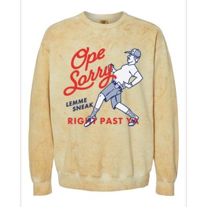 Ope Sorry Lemme Sneak Right Past Ya Colorblast Crewneck Sweatshirt