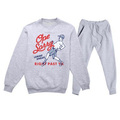 Ope Sorry Lemme Sneak Right Past Ya Premium Crewneck Sweatsuit Set