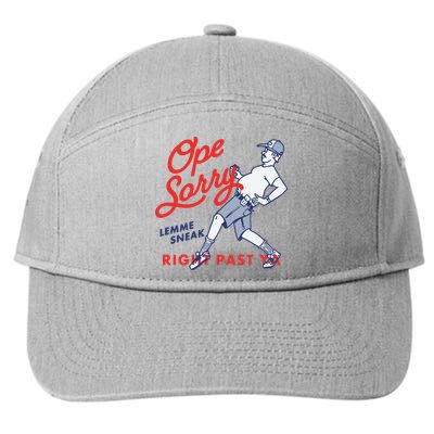 Ope Sorry Lemme Sneak Right Past Ya 7-Panel Snapback Hat