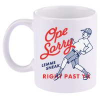 Ope Sorry Lemme Sneak Right Past Ya 11oz C Handle Ceramic Mug