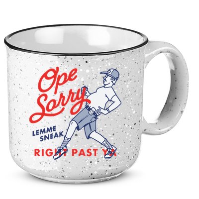 Ope Sorry Lemme Sneak Right Past Ya 15oz Campfire Ceramic Mug