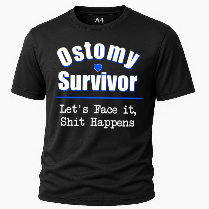 Ostomy Survivor Lets Face It Shit Happens Colon Cancer Great Gift Cooling Performance Crew T-Shirt