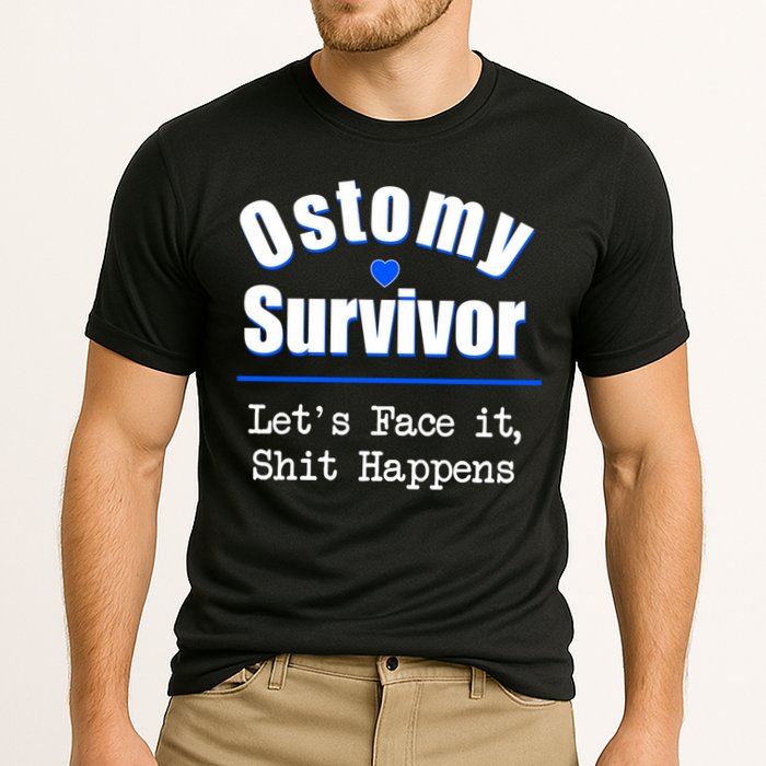 Ostomy Survivor Lets Face It Shit Happens Colon Cancer Great Gift Cooling Performance Crew T-Shirt