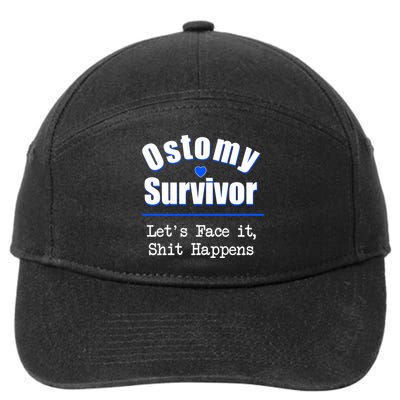 Ostomy Survivor Lets Face It Shit Happens Colon Cancer Great Gift 7-Panel Snapback Hat