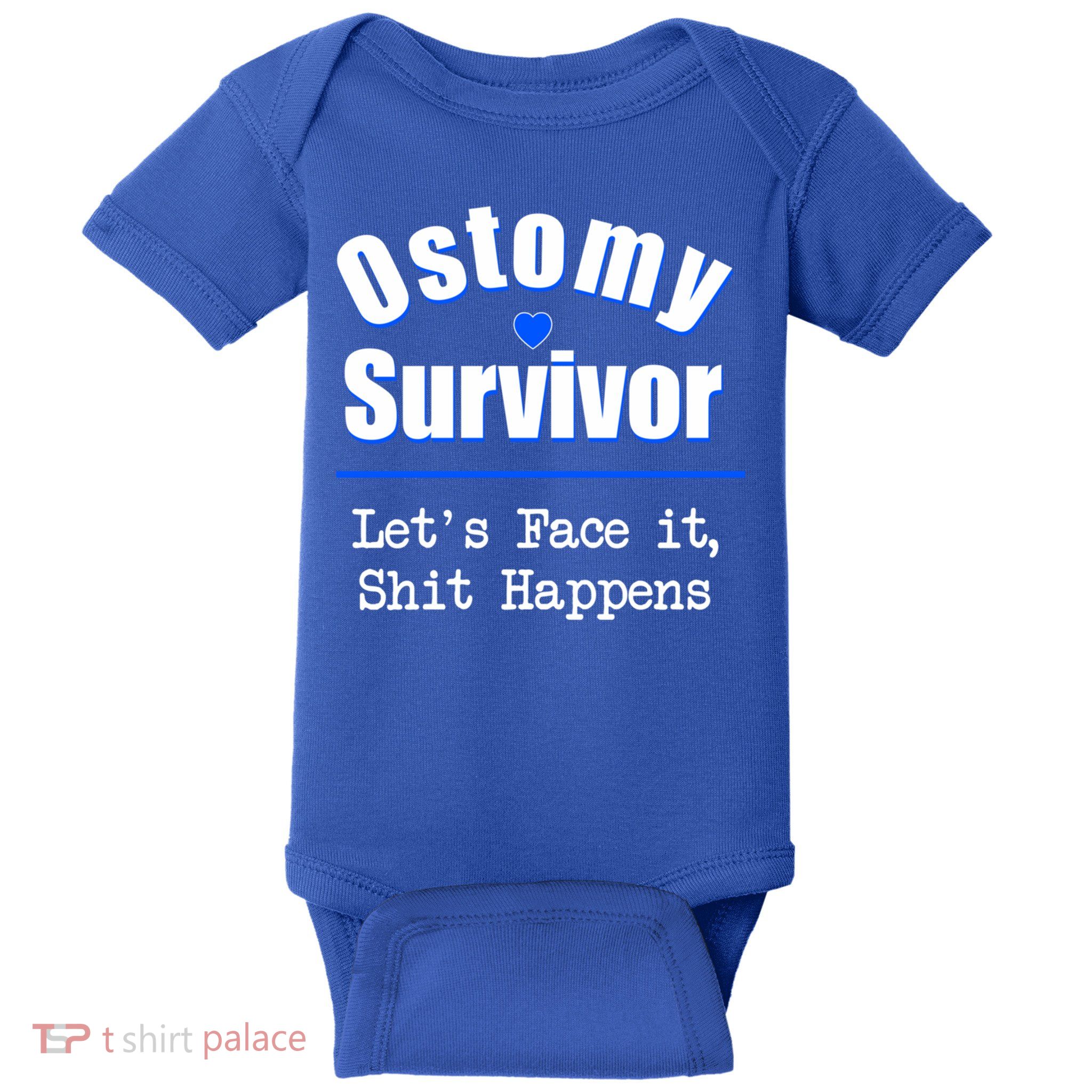 Ostomy Survivor Lets Face It Shit Happens Colon Cancer Great Gift Baby Bodysuit
