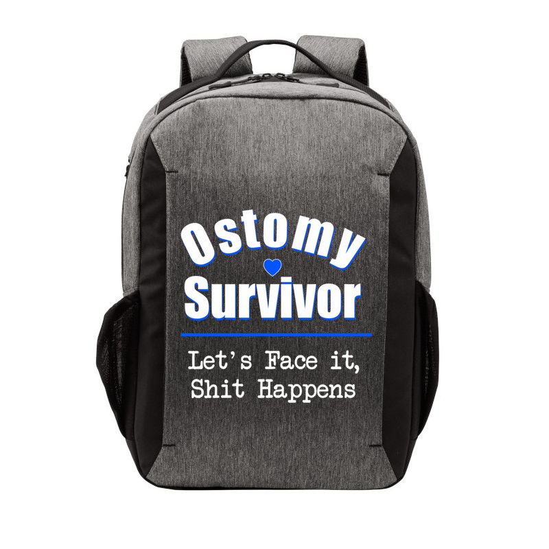 Ostomy Survivor Lets Face It Shit Happens Colon Cancer Great Gift Vector Backpack