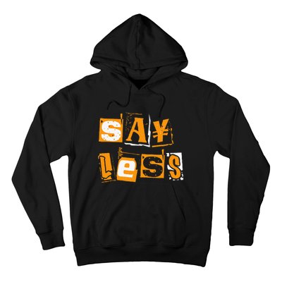 Orange Say Less Orange Color Hoodie