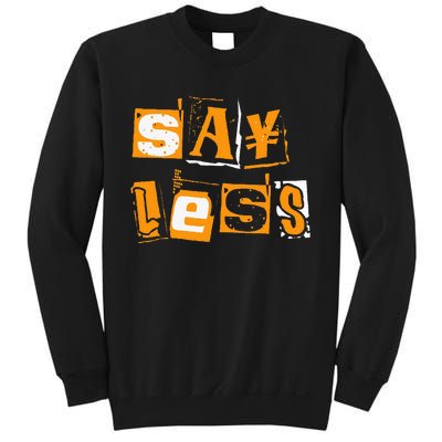 Orange Say Less Orange Color Sweatshirt