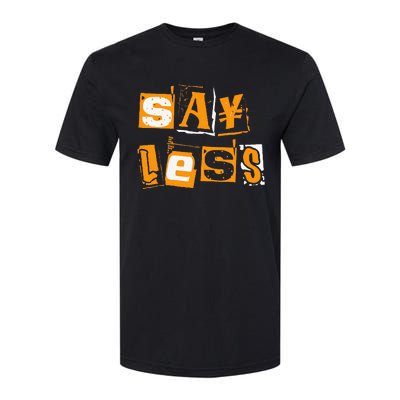 Orange Say Less Orange Color Softstyle CVC T-Shirt