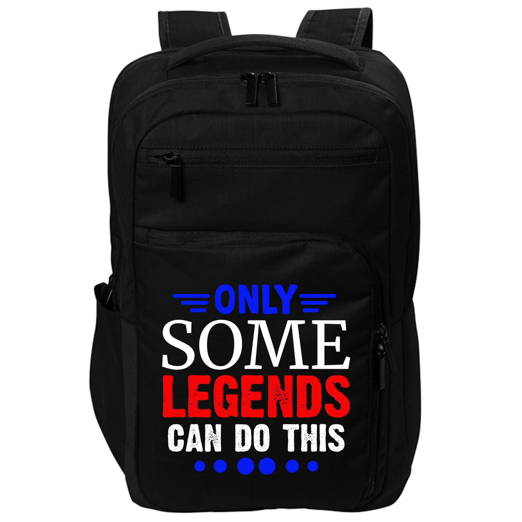Only Some Legends Can Do This Memorial Day Gift Impact Tech Backpack