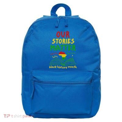 Our Stories Matter Black History Month 16 in Basic Backpack