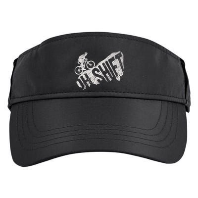 Oh Shift Mountain Biking Bicycle Bike Rider Cyclist Adult Drive Performance Visor