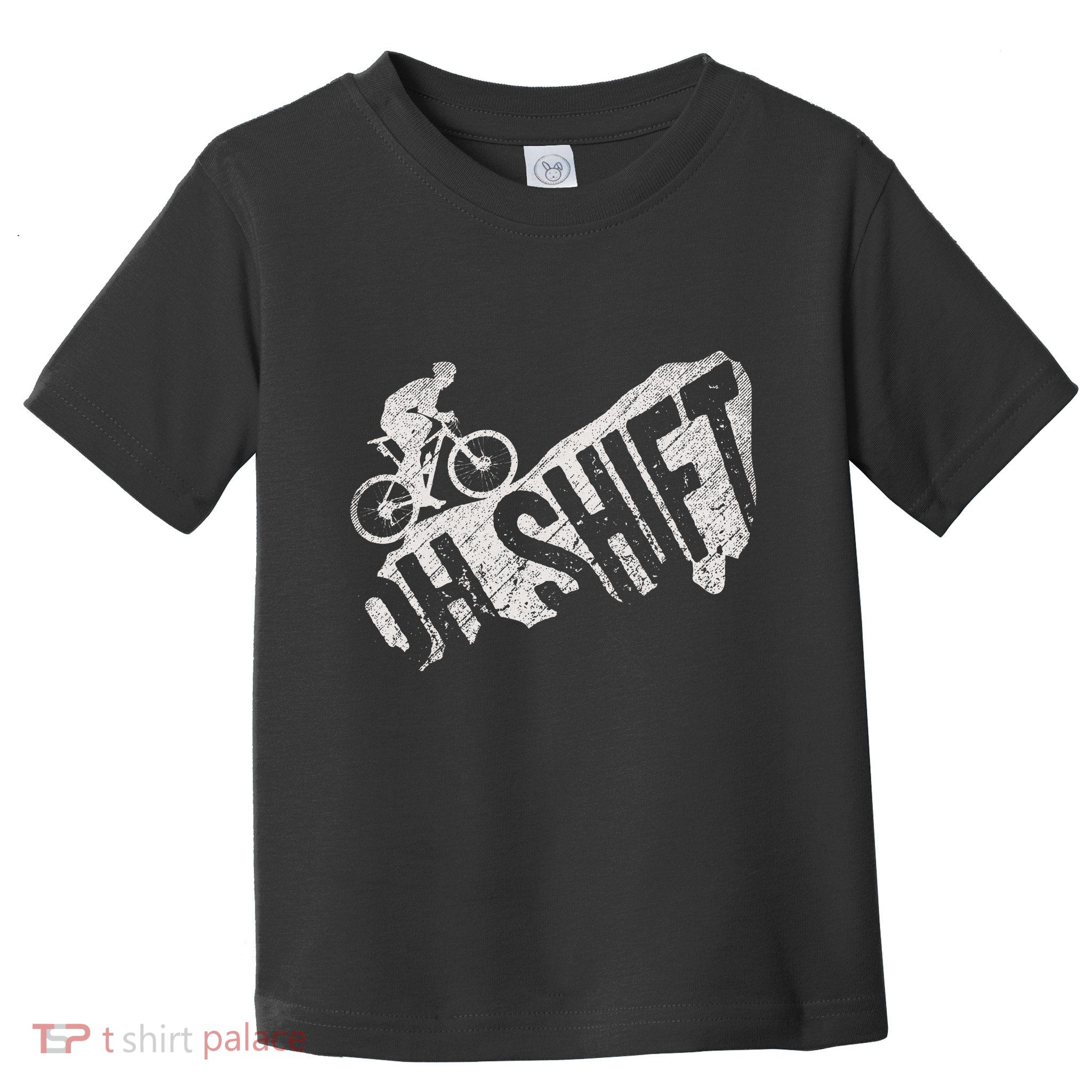 Oh Shift Mountain Biking Bicycle Bike Rider Cyclist Toddler T-Shirt