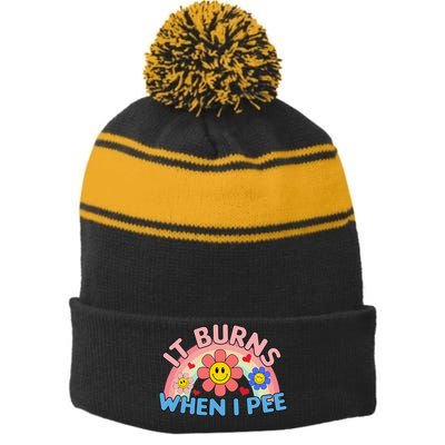 Oddly Specific Meme It Burns When I Pee Inappropriate Adult Stripe Pom Pom Beanie