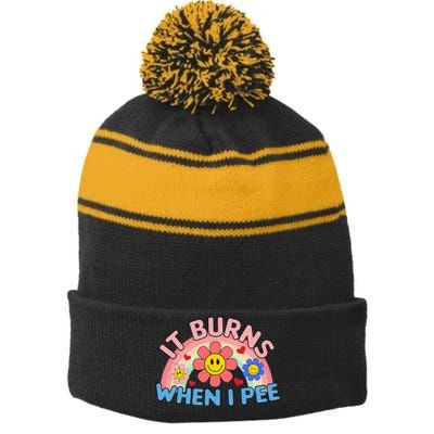 Oddly Specific Meme It Burns When I Pee Inappropriate Adult Stripe Pom Pom Beanie