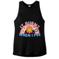 Oddly Specific Meme It Burns When I Pee Inappropriate Adult Ladies PosiCharge Tri-Blend Wicking Tank