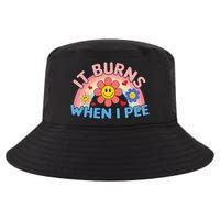 Oddly Specific Meme It Burns When I Pee Inappropriate Adult Cool Comfort Performance Bucket Hat
