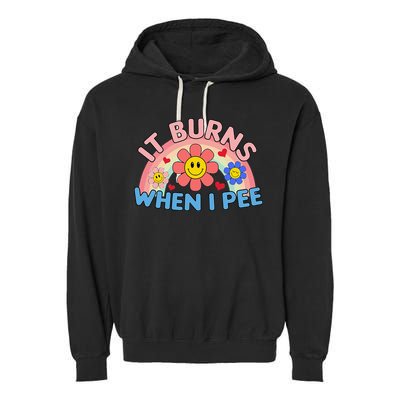 Oddly Specific Meme It Burns When I Pee Inappropriate Adult Garment-Dyed Fleece Hoodie