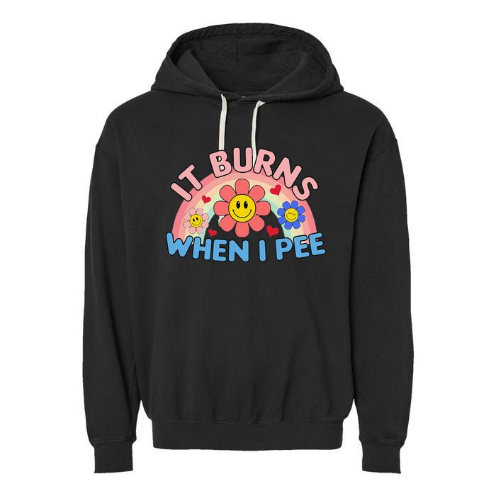 Oddly Specific Meme It Burns When I Pee Inappropriate Adult Garment-Dyed Fleece Hoodie