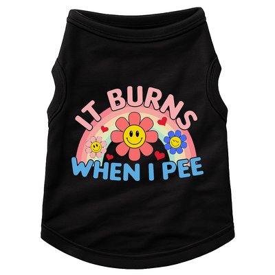 Oddly Specific Meme It Burns When I Pee Inappropriate Adult Doggie Tank