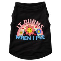 Oddly Specific Meme It Burns When I Pee Inappropriate Adult Doggie Tank