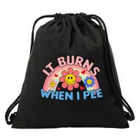Oddly Specific Meme It Burns When I Pee Inappropriate Adult Drawstring Bag