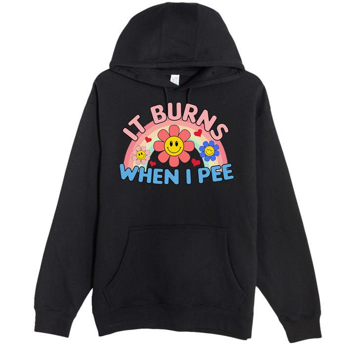 Oddly Specific Meme It Burns When I Pee Inappropriate Adult Premium Pullover Hoodie