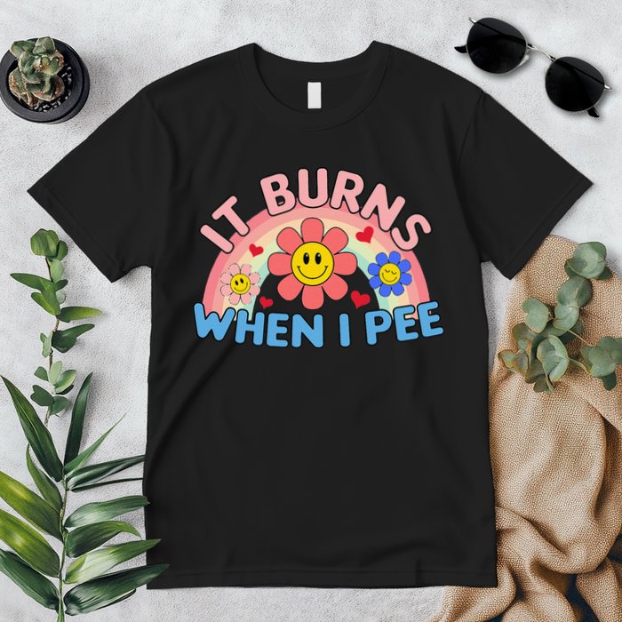 Oddly Specific Meme It Burns When I Pee Inappropriate Adult Premium T-Shirt