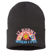 Oddly Specific Meme It Burns When I Pee Inappropriate Adult Sustainable Knit Beanie