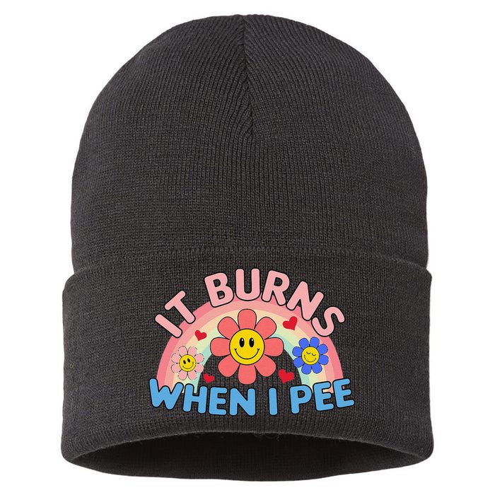 Oddly Specific Meme It Burns When I Pee Inappropriate Adult Sustainable Knit Beanie