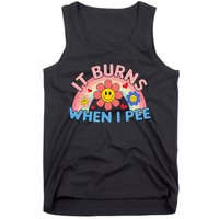 Oddly Specific Meme It Burns When I Pee Inappropriate Adult Tank Top