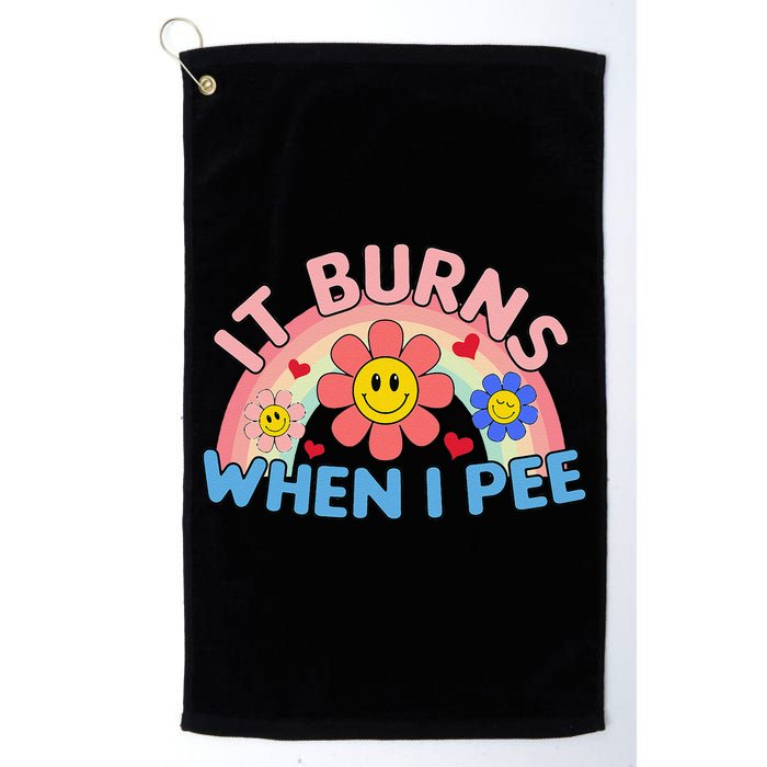 Oddly Specific Meme It Burns When I Pee Inappropriate Adult Golf Towel