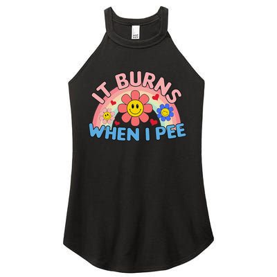 Oddly Specific Meme It Burns When I Pee Inappropriate Adult Women's Perfect Tri Rocker Tank