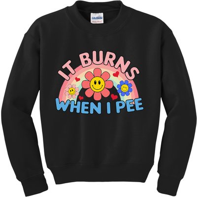 Oddly Specific Meme It Burns When I Pee Inappropriate Adult Kids Sweatshirt