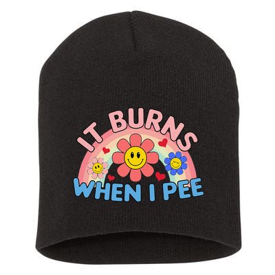 Oddly Specific Meme It Burns When I Pee Inappropriate Adult Short Acrylic Beanie