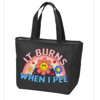 Oddly Specific Meme It Burns When I Pee Inappropriate Adult Zip Tote Bag